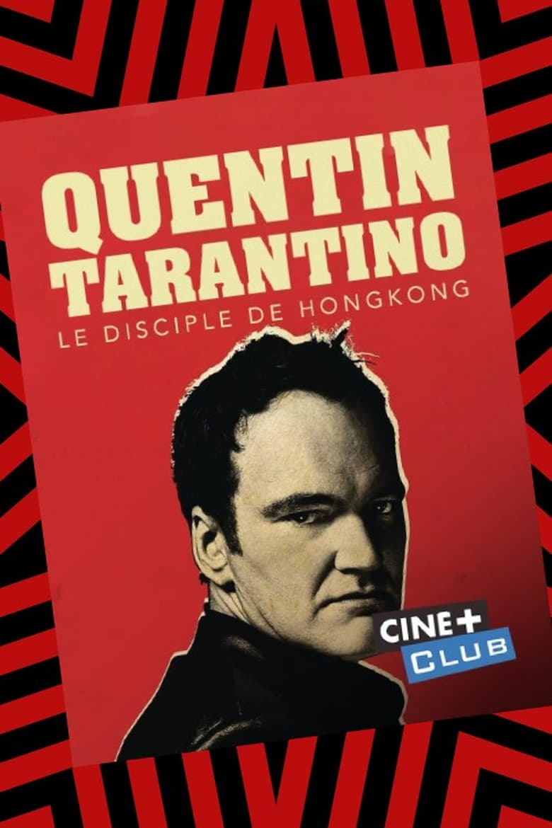 Poster of Tarantino, le disciple de Hong-Kong