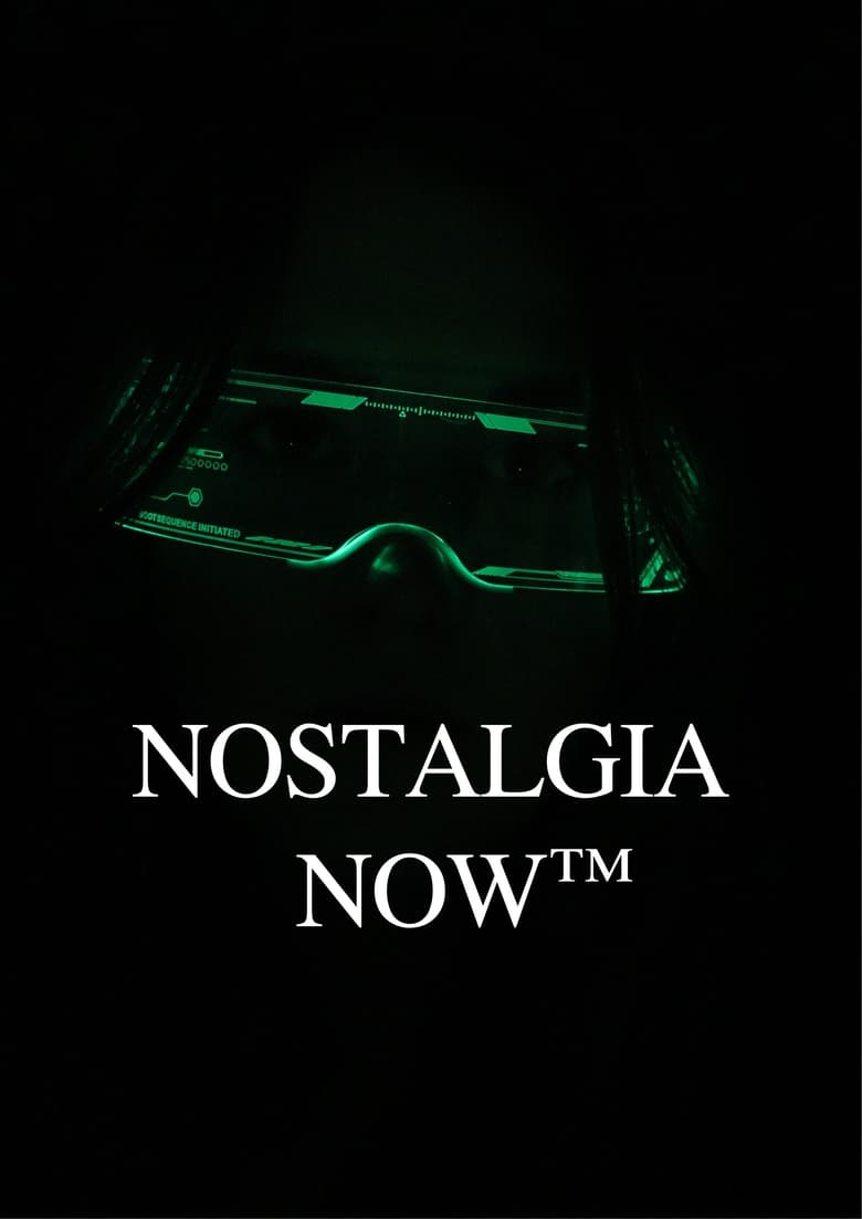 Poster of Nostalgia Now™