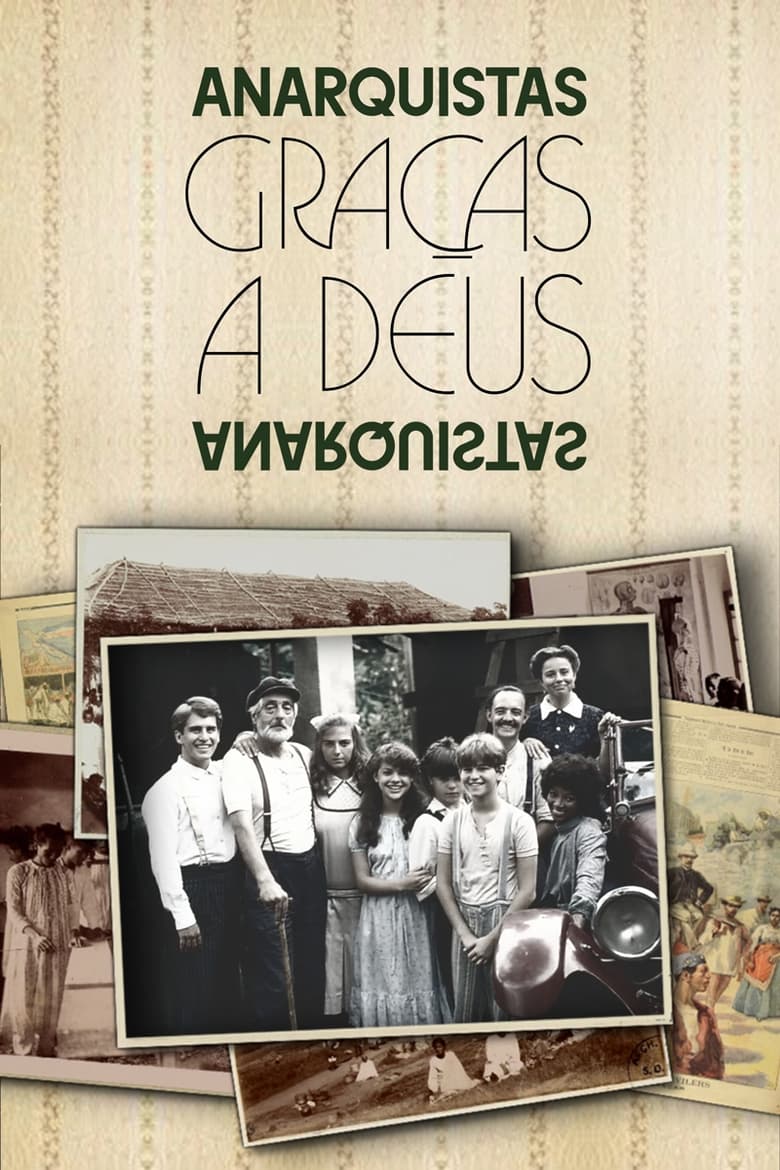 Poster of Episodes in Anarquistas, Graças A Deus - Miniseries - Miniseries