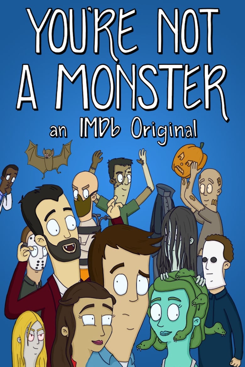 Poster of Episodes in You're Not A Monster - Season 1 - Season 1