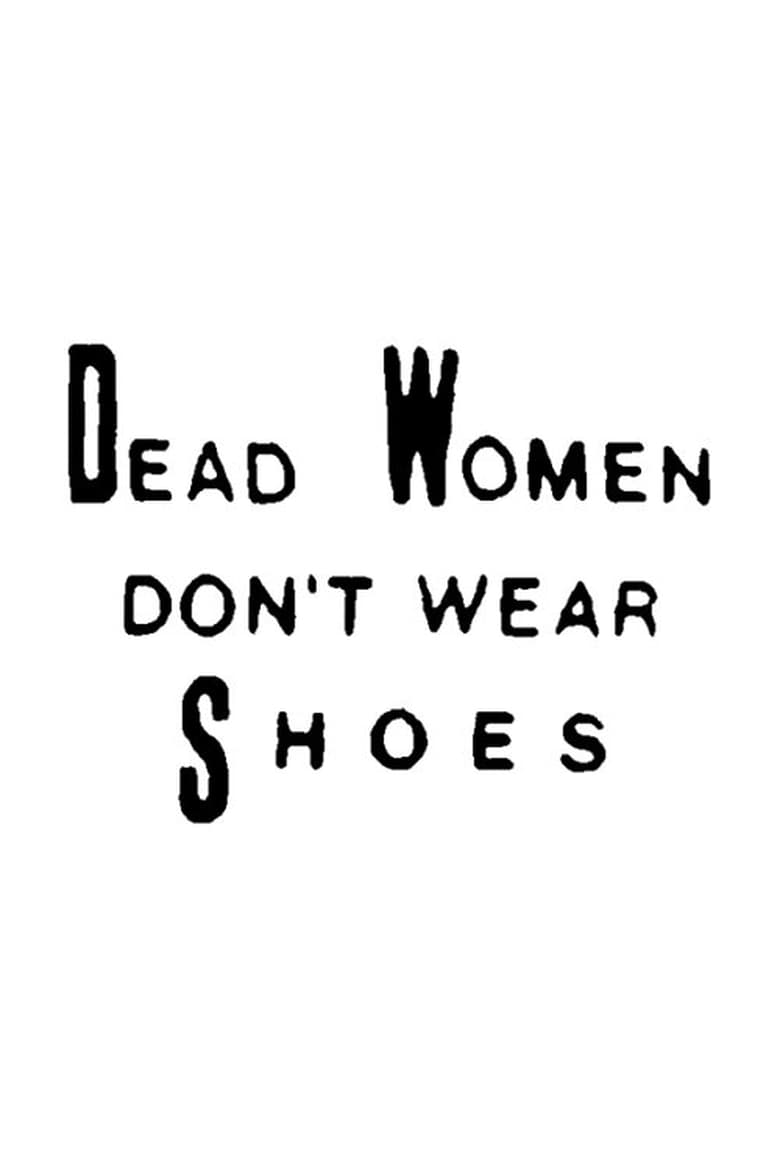 Poster of Dead Women Don't Wear Shoes