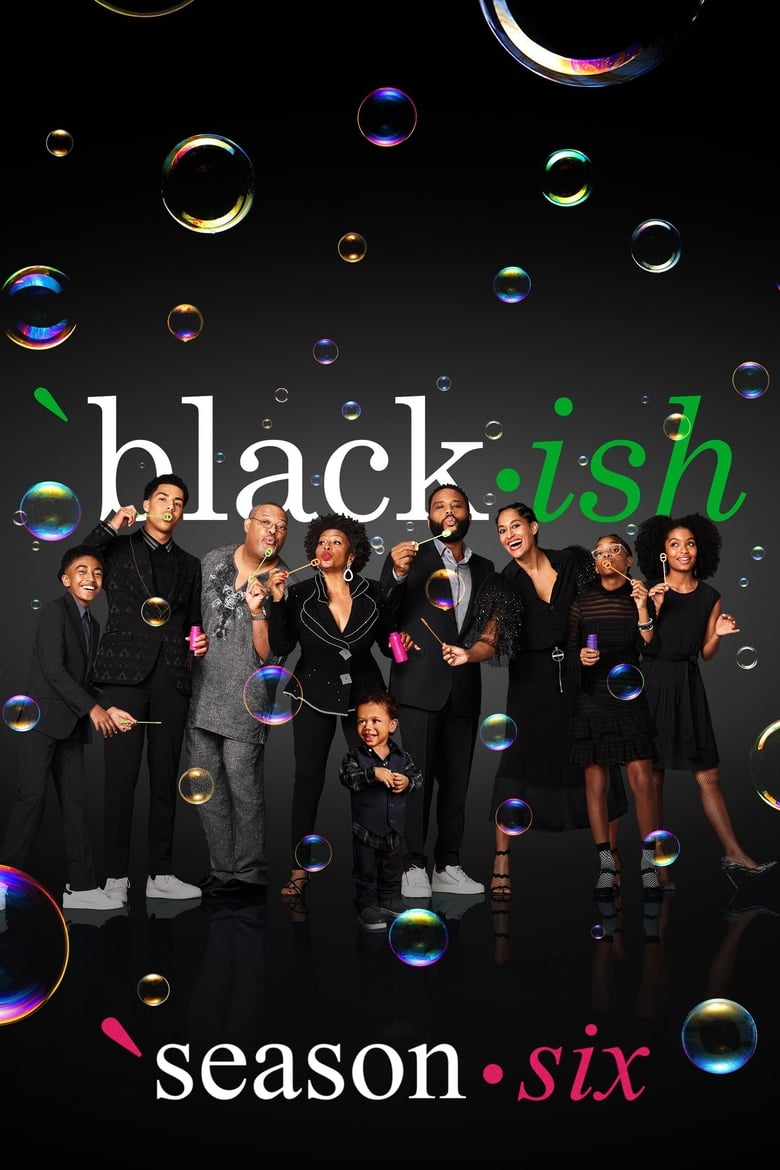 Poster of Episodes in Black Ish - Season 6 - Season 6