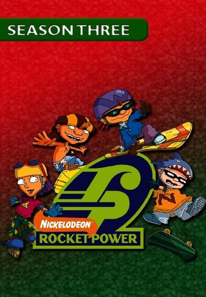 Poster of Episodes in Rocket Power - Season 3 - Season 3