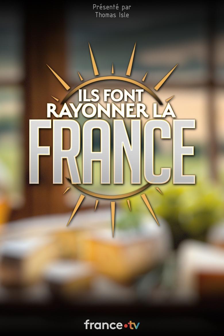 Poster of Ils font rayonner la France