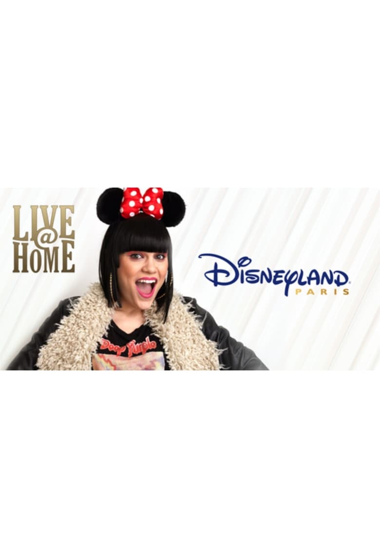 Poster of Jessie J - Live@Home - @Disneyland Paris - Full Show