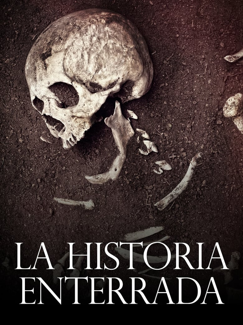 Poster of La Historia Enterrada