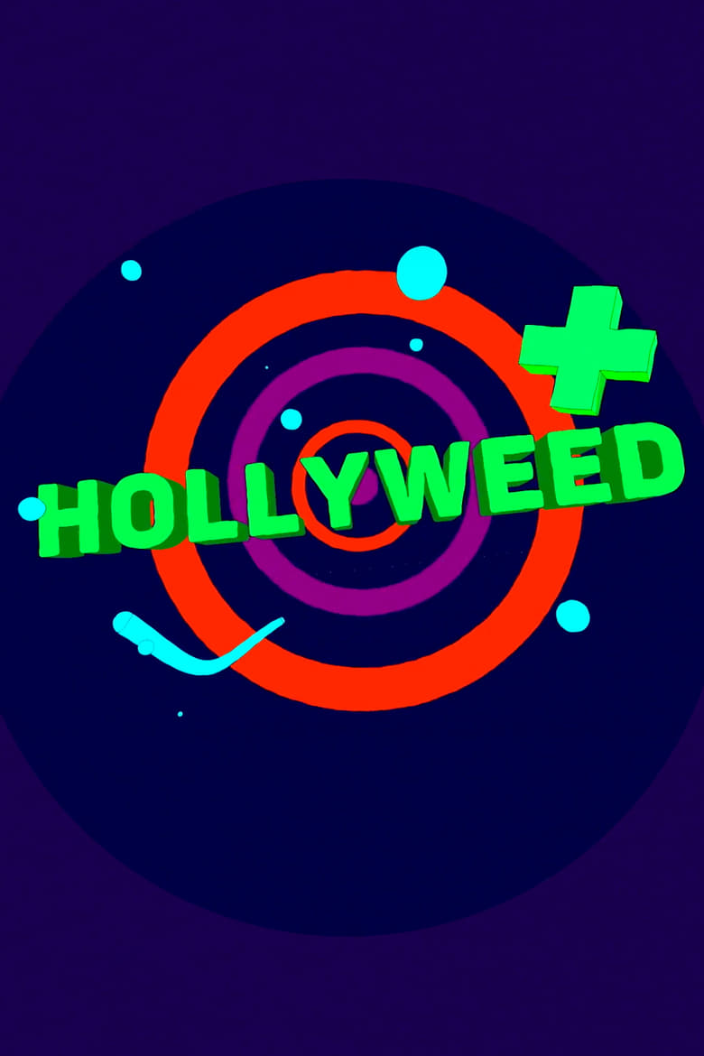 Poster of Episodes in Hollyweed - Season 1 - Season 1