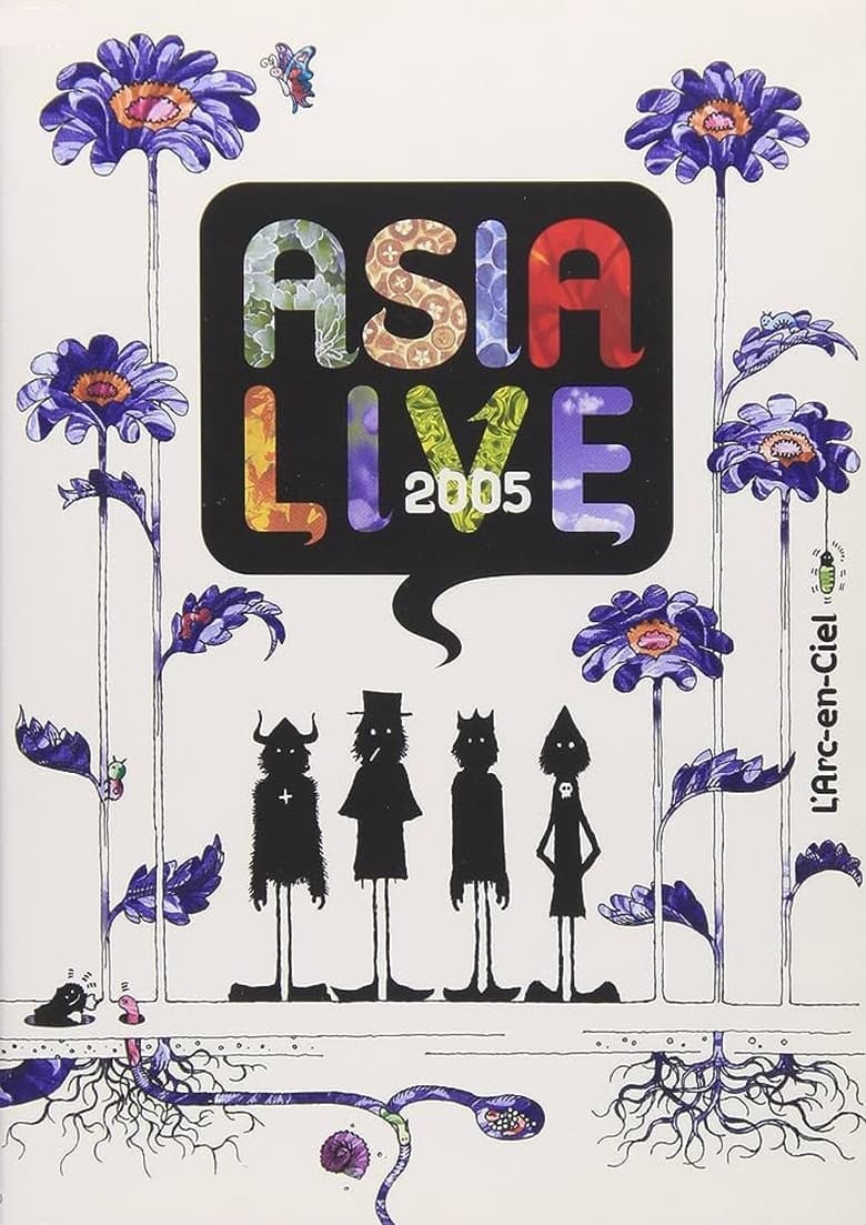 Poster of L'Arc~en~Ciel: ASIALIVE 2005