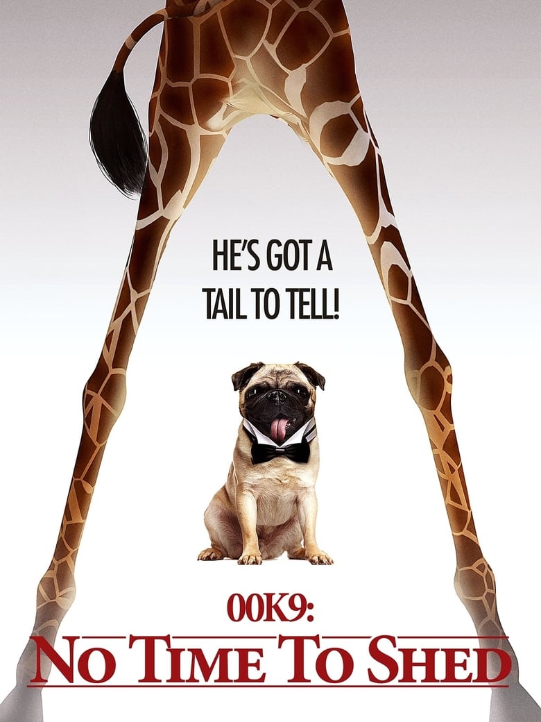 Poster of 00K9: No Time to Shed