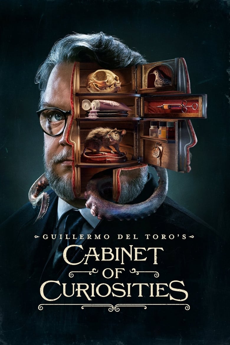 Poster of Episodes in Guillermo Del Toro's Cabinet Of Curiosities - Season 1 - Season 1