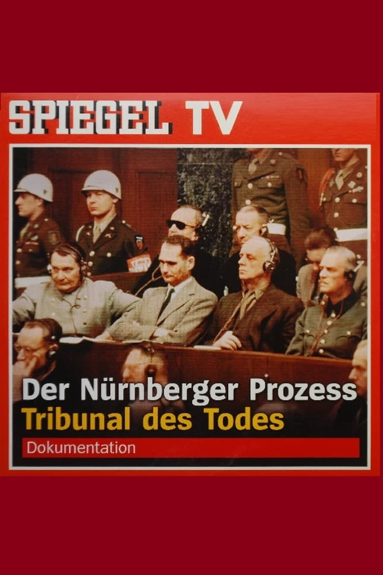 Poster of Der Nürnberger Prozess - Tribunal des Todes