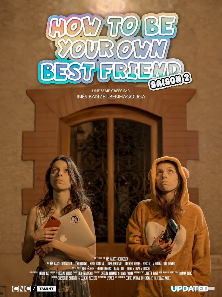 Poster of Episodes in How To Be Your Own Best Friend - Season 2 - Season 2