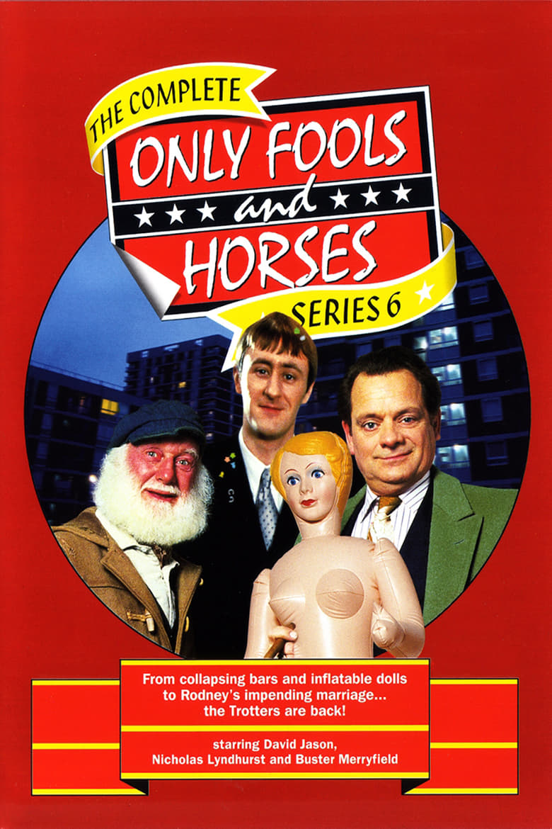 Poster of Episodes in Only Fools And Horses - Series 6 - Series 6