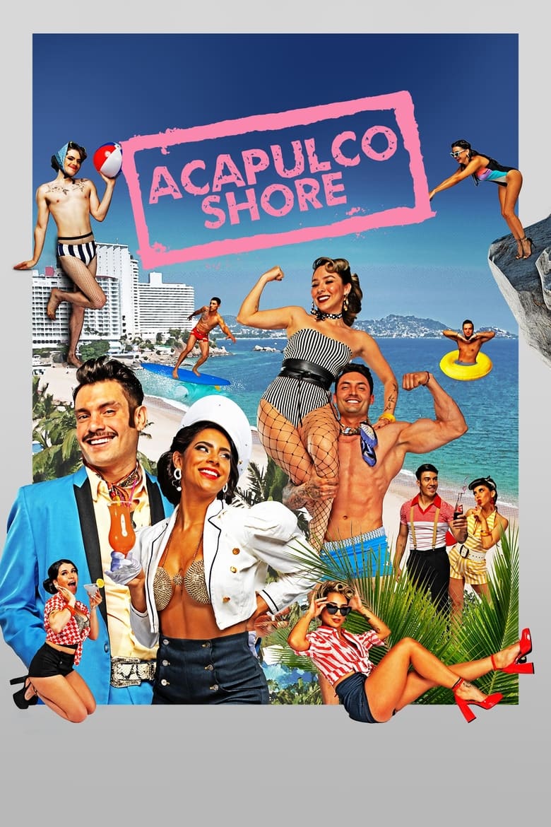 Poster of Cast and Crew in Acapulco Shore - Season 11 - Episode 6 - Let the party not stop