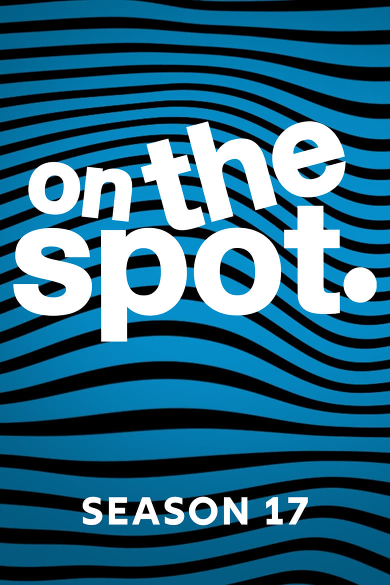 Poster of Episodes in On The Spot - Season 17 - Season 17