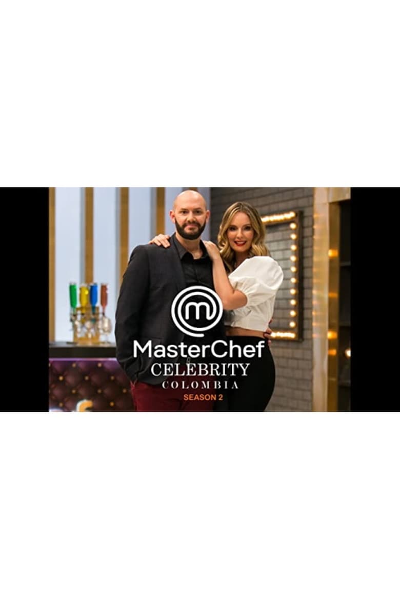 Poster of Episodes in Masterchef Celebrity Colombia - Season 2 - Season 2