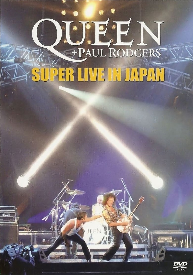 Poster of Queen + Paul Rodgers: Super Live In Japan