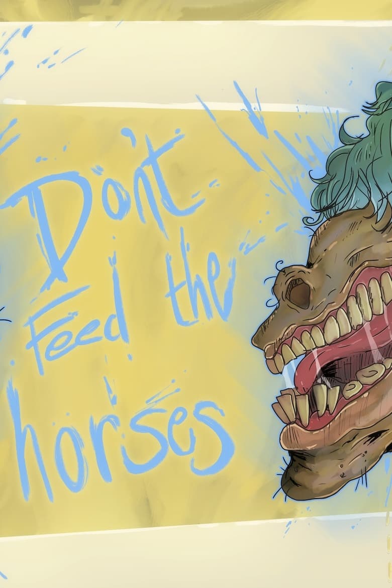 Poster of Don't Feed the Horses