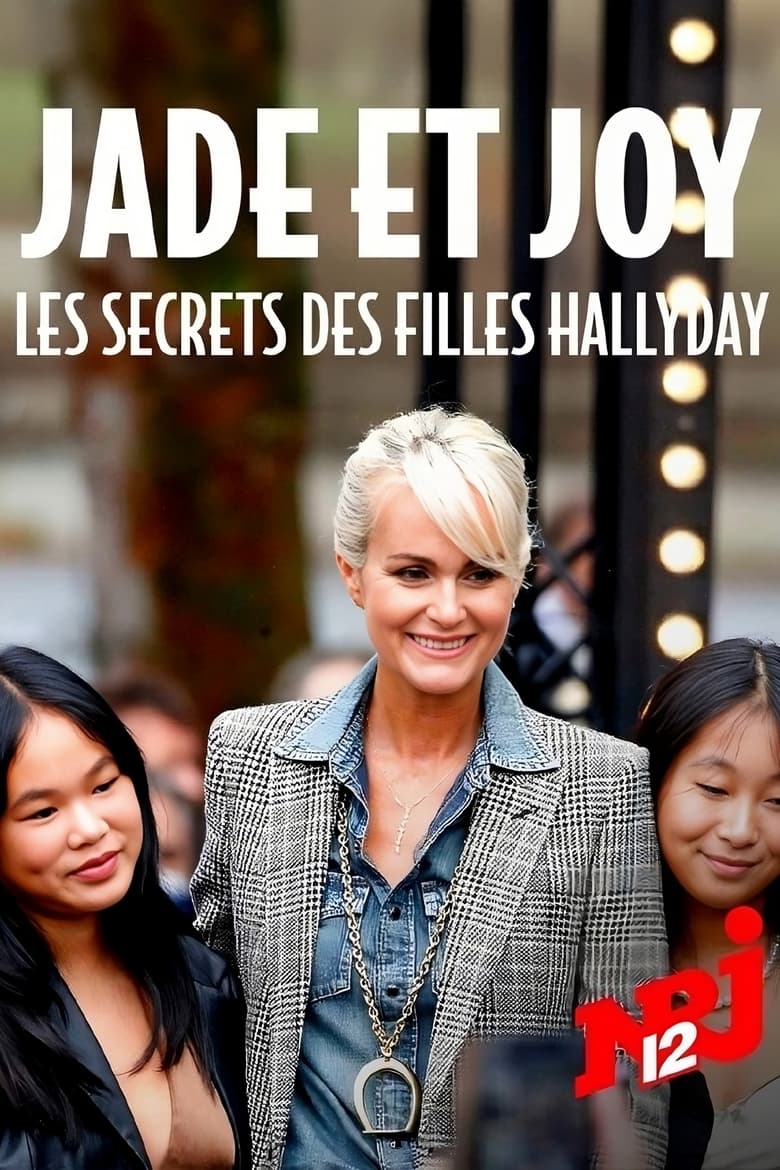 Poster of Jade et Joy : les secrets des filles Hallyday