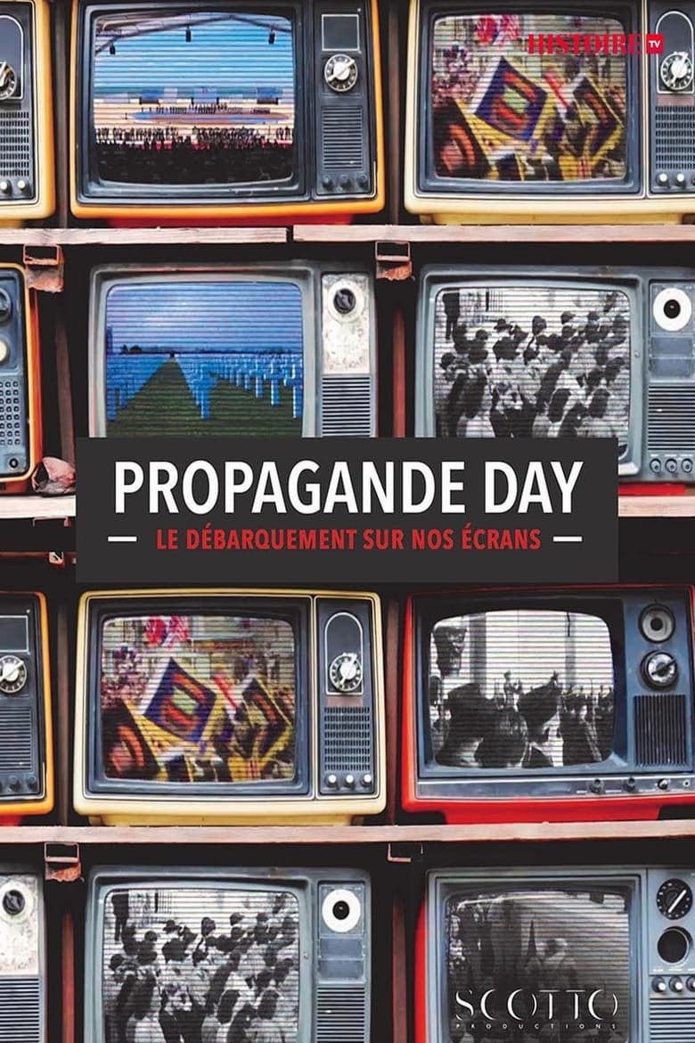 Poster of Propagande Day, le débarquement sur nos écrans