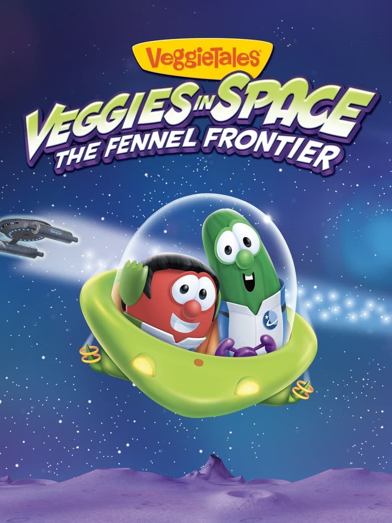 Poster of VeggieTales: Veggies In Space - The Fennel Frontier