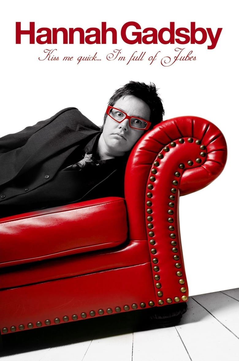 Poster of Hannah Gadsby: Kiss Me Quick, I'm Full of Jubes