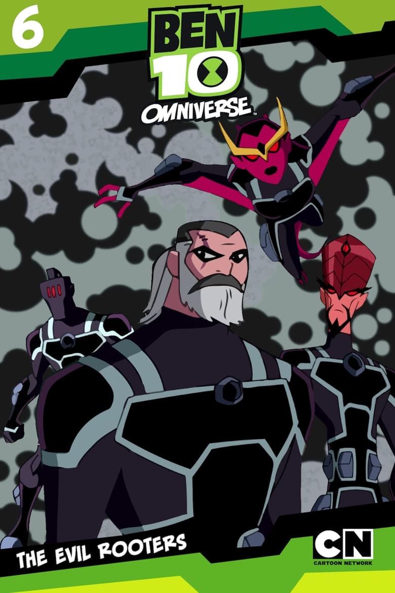 Poster of Episodes in Ben 10  Omniverse - The Evil Rooters - The Evil Rooters