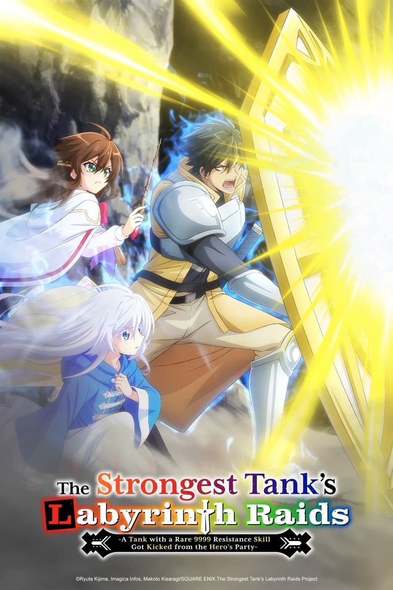 Poster of Episodes in The Strongest Tank's Labyrinth Raids  A Tank With A Rare 9999 Resistance Skill Got Kicked From The Hero's Party  - Season 1 - Season 1