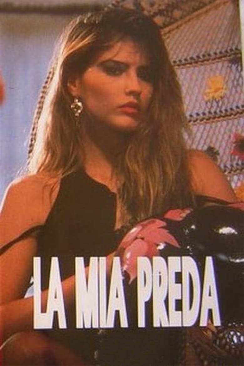 Poster of La mia preda