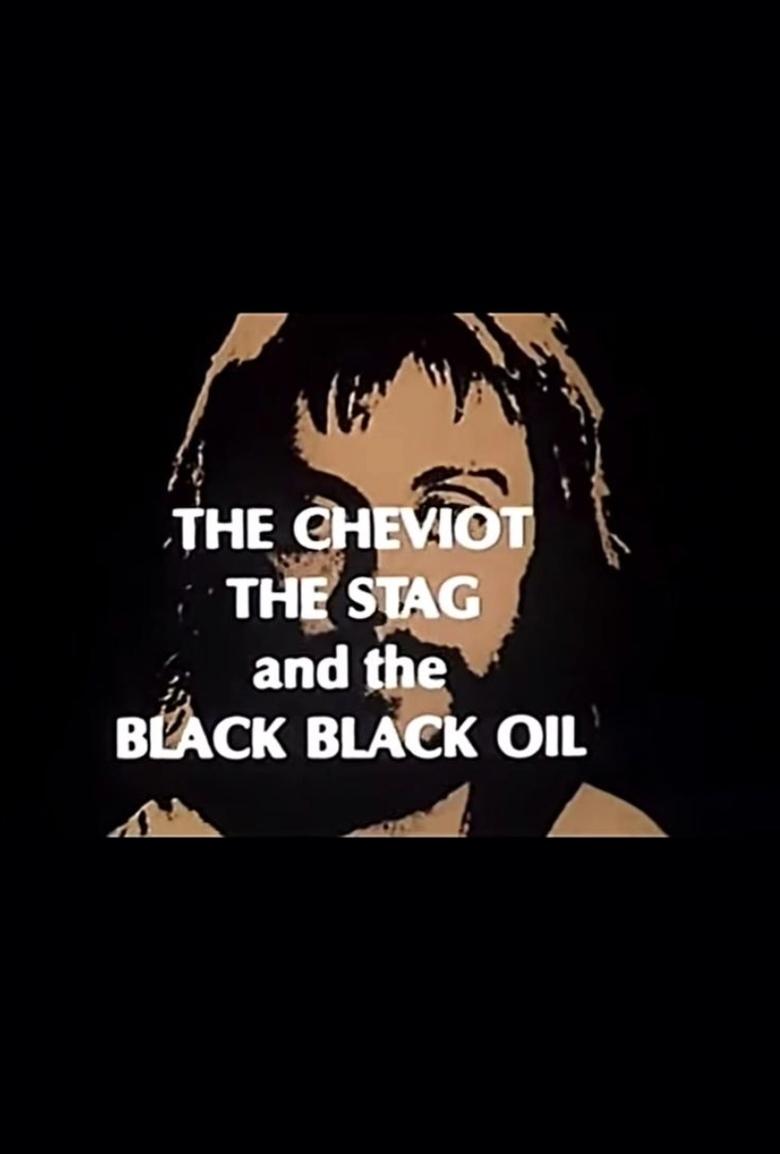 Poster of The Cheviot, the Stag and the Black, Black Oil