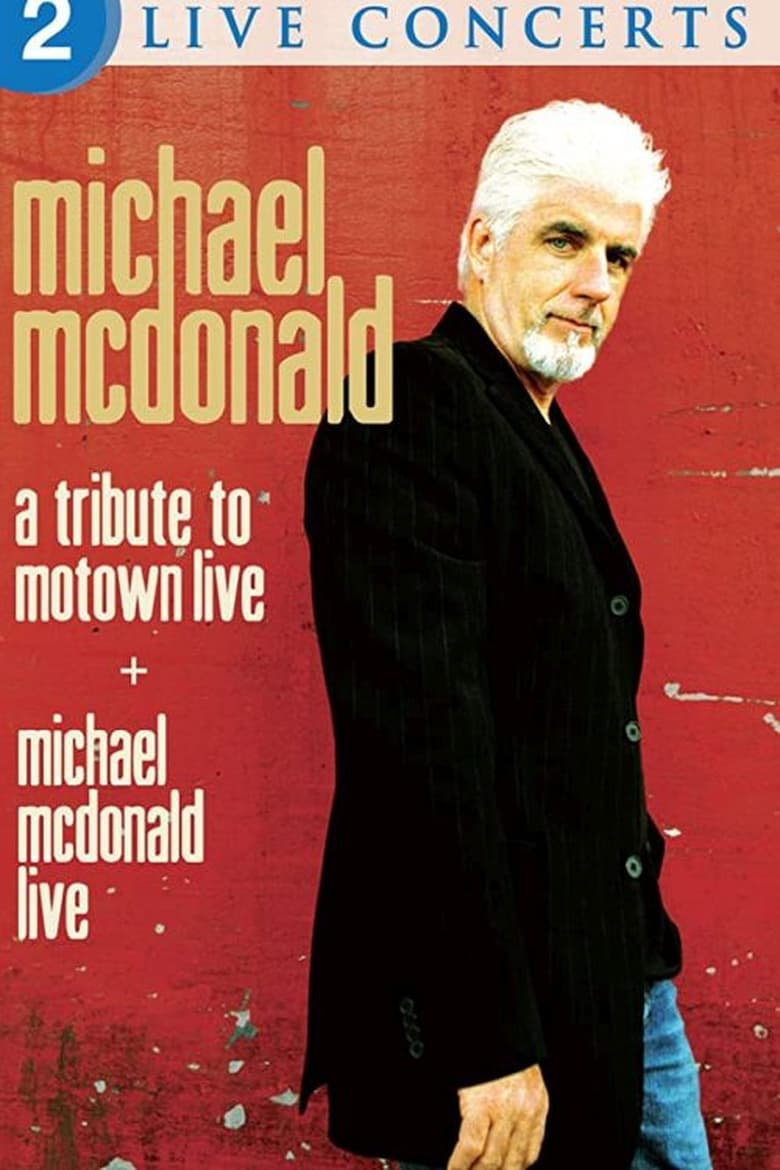 Poster of Michael McDonald: Live & A Tribute to Motown