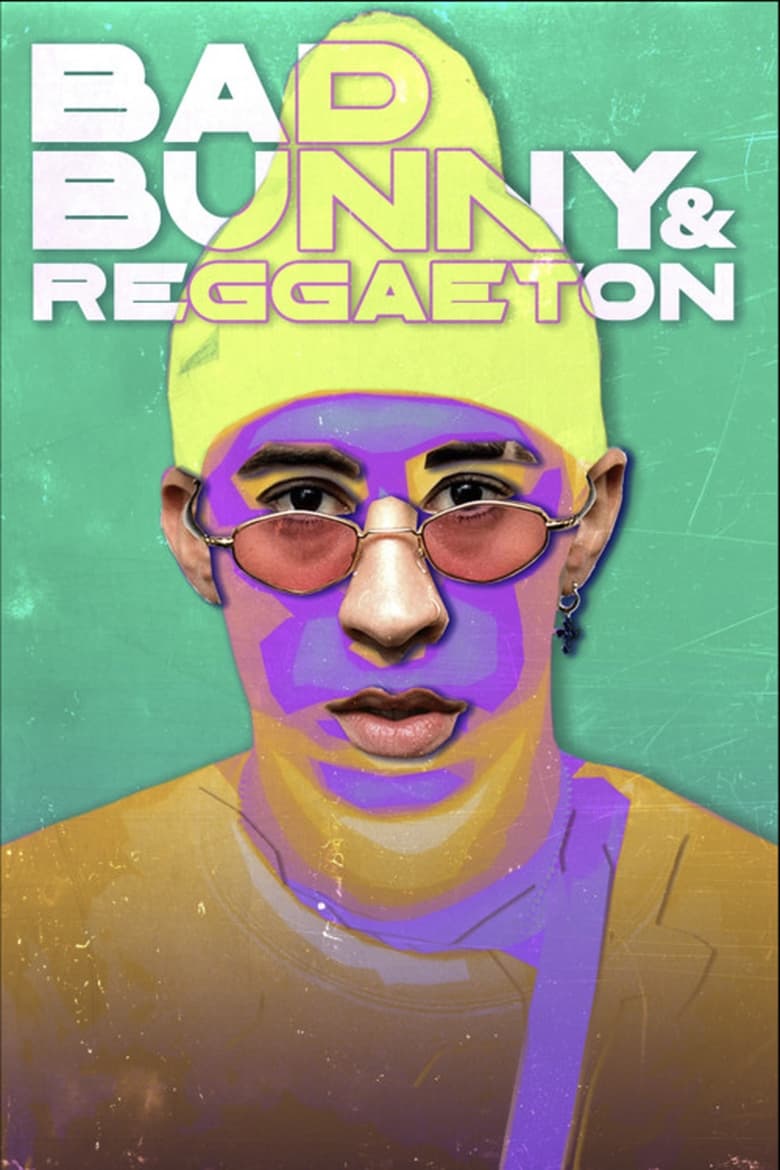 Poster of Bad Bunny & Reggaeton