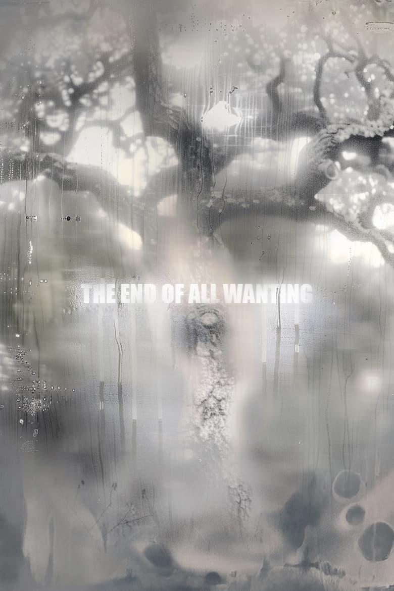 Poster of The End of All Wanting