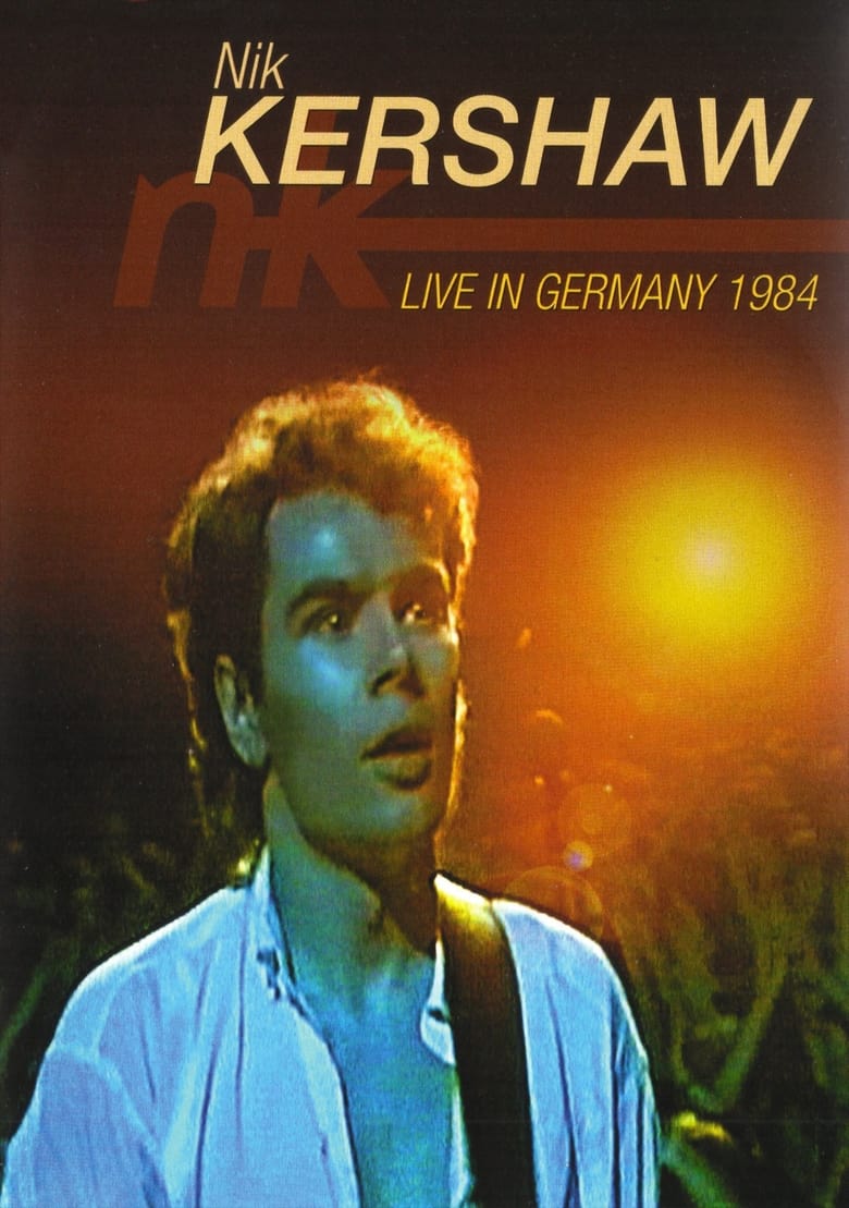 Poster of Nik Kershaw - Live in Germany 1984