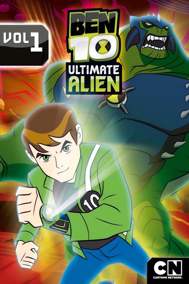 Poster of Episodes in Ben 10  Ultimate Alien - Season 1 - Season 1