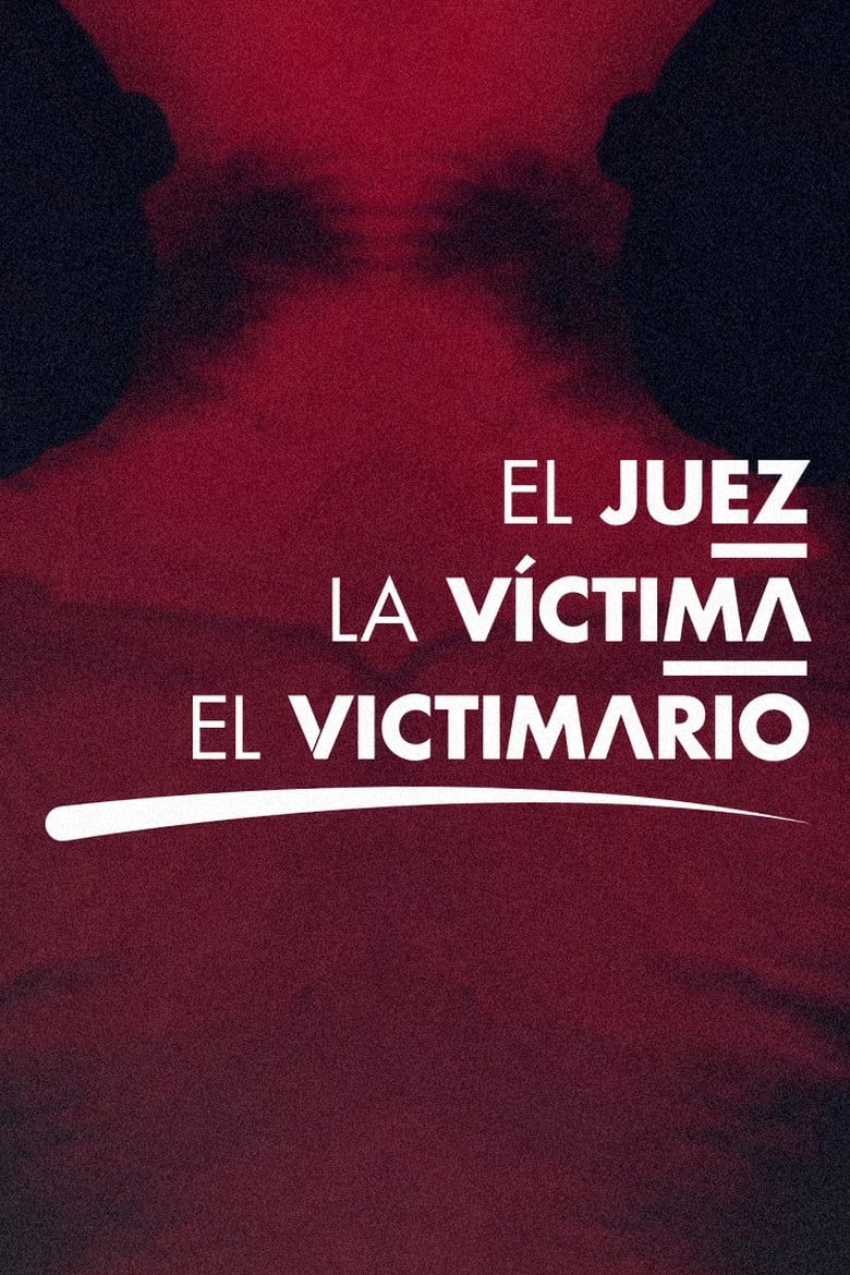 Poster of El juez, la víctima y el victimario