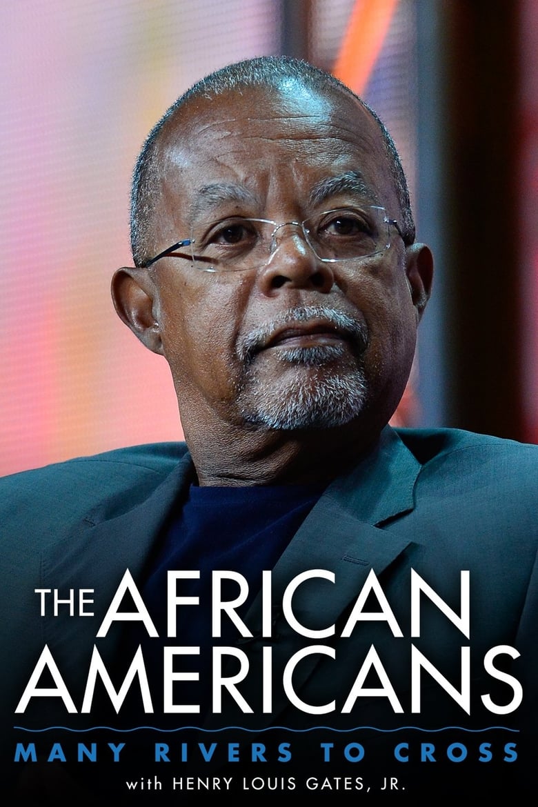 Poster of The African Americans: Many Rivers to Cross with Henry Louis Gates, Jr.