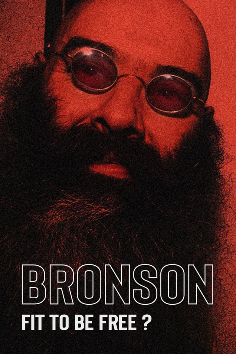 Poster of Bronson: Fit to Be Free?