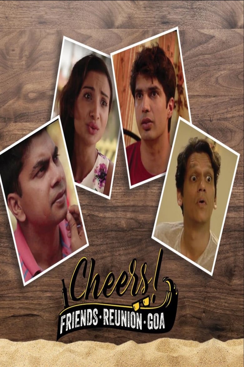 Poster of Episodes in Cheers   Friends. Reunion. Goa. - Season 1 - Season 1