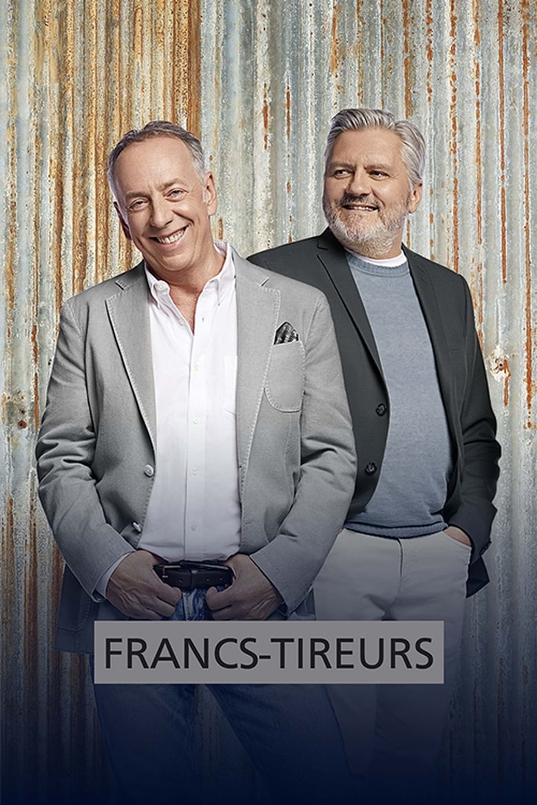 Poster of Episodes in Les Francs Tireurs - Season 23 - Season 23