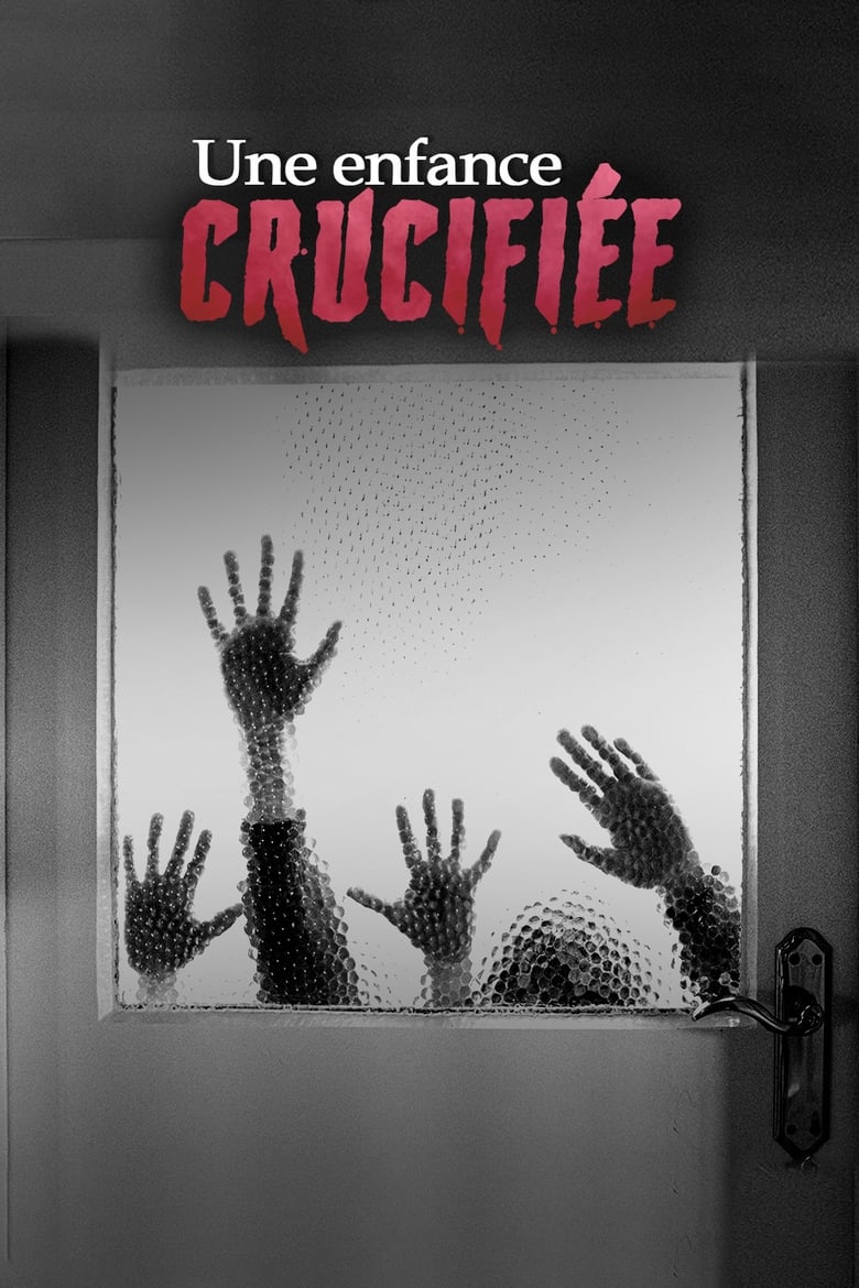 Poster of Une enfance crucifiée