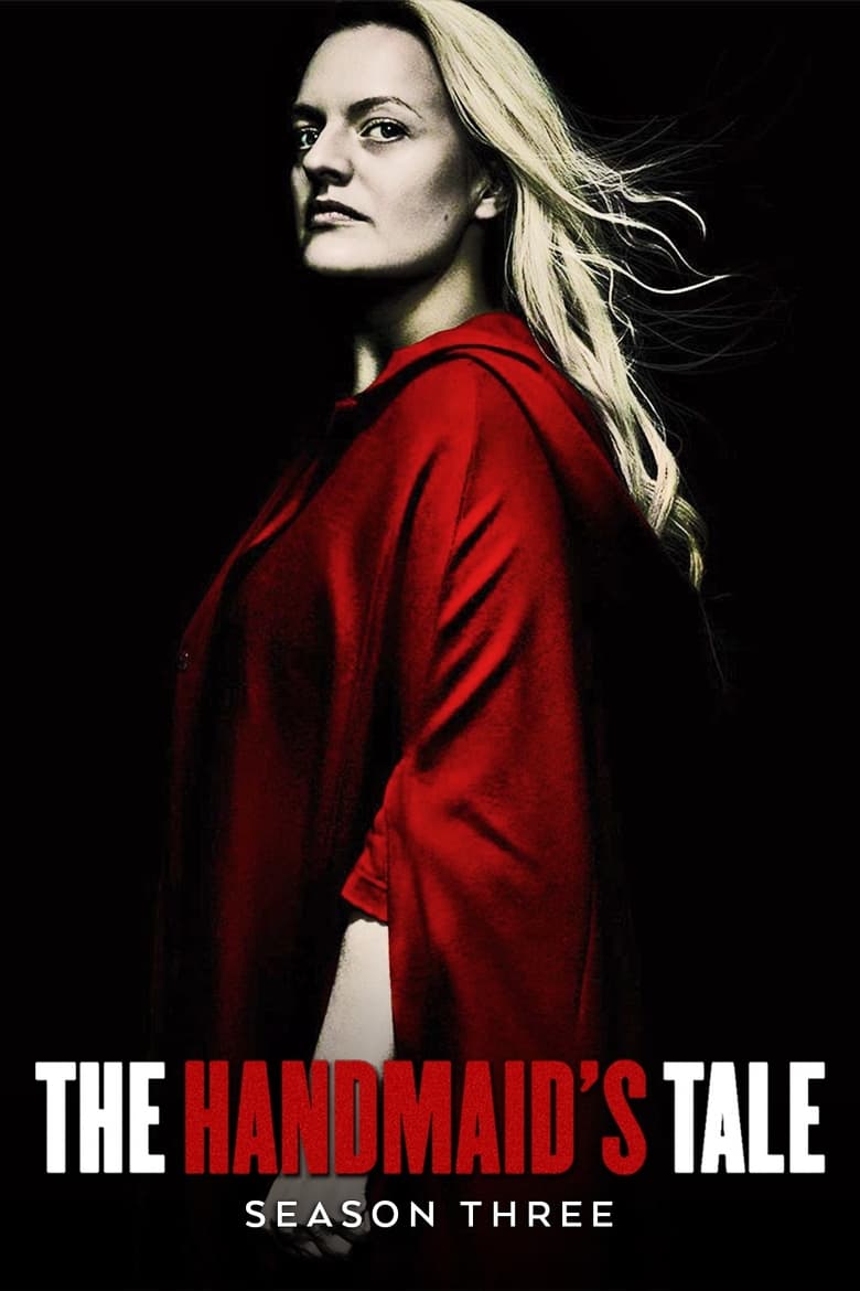 Poster of Cast and Crew in The Handmaid's Tale - Season 3 - Episode 9 - Heroic