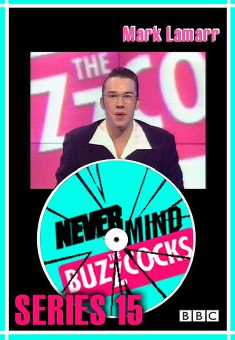 Poster of Episodes in Never Mind The Buzzcocks - Season 15 - Season 15