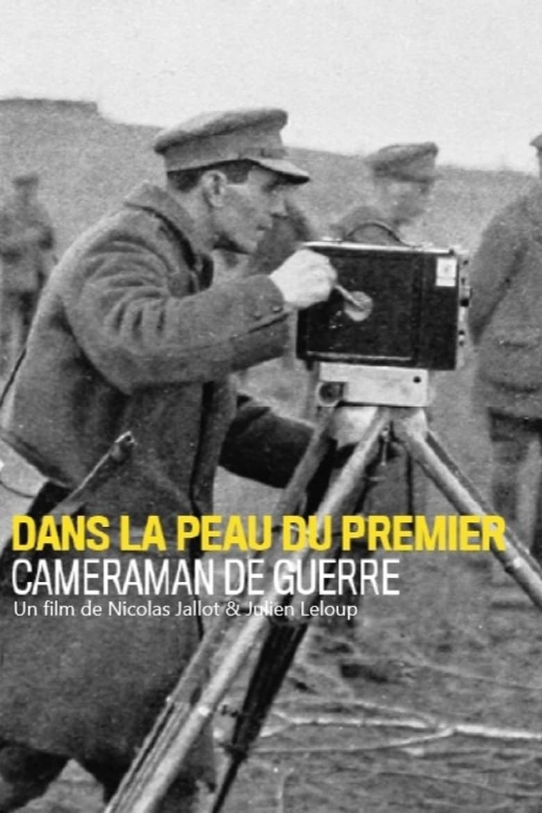 Poster of Dans la peau du premier caméraman de guerre