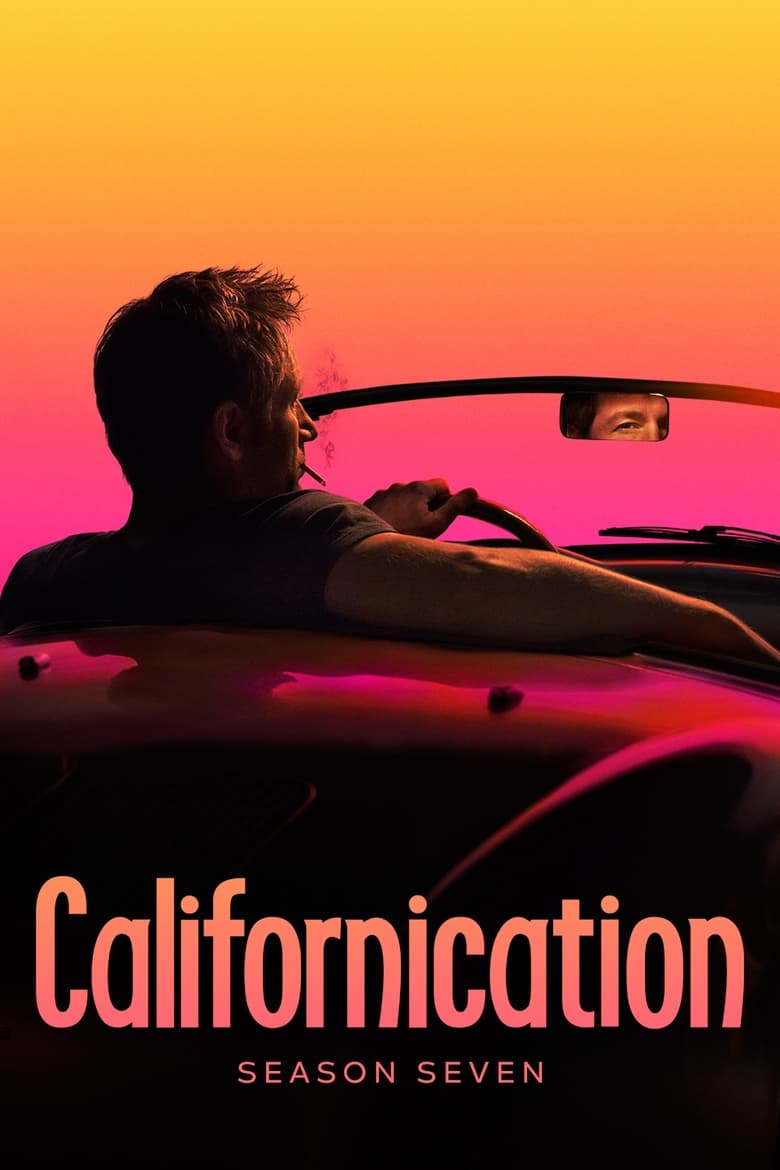 Poster of Episodes in Californication - Season 7 - Season 7