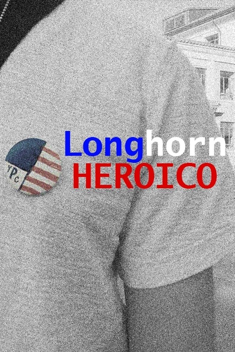 Poster of Longhorn Heroico