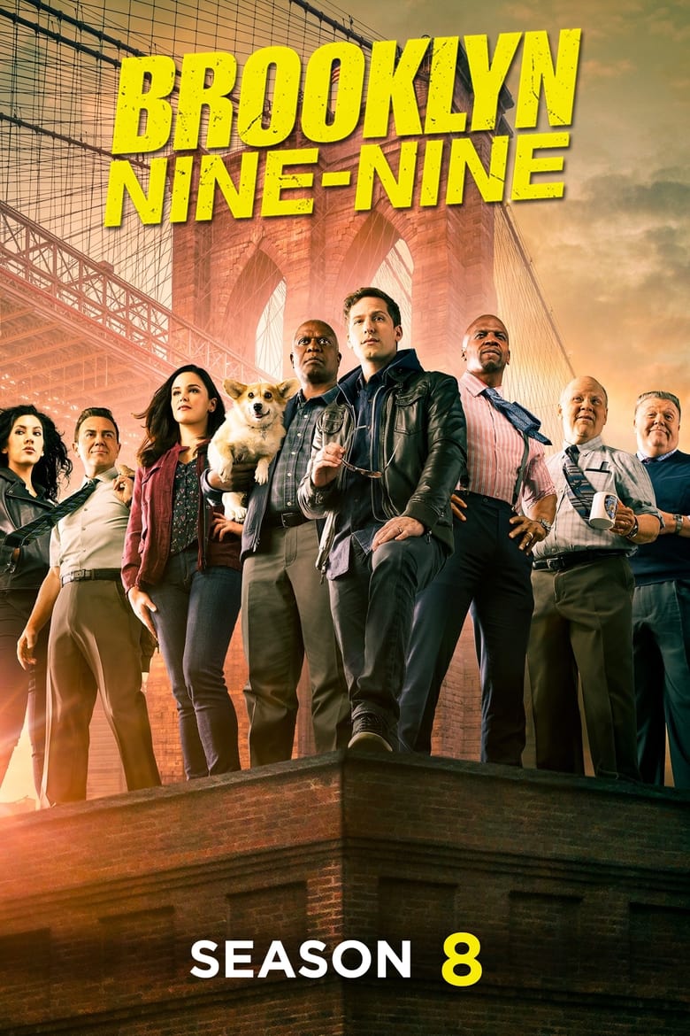 Poster of Episodes in Brooklyn Nine Nine - Season 8 - Season 8