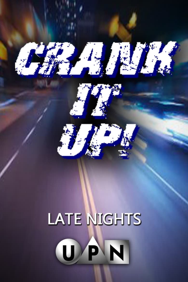 Poster of Episodes in Crank It Up! - Season 1 - Season 1