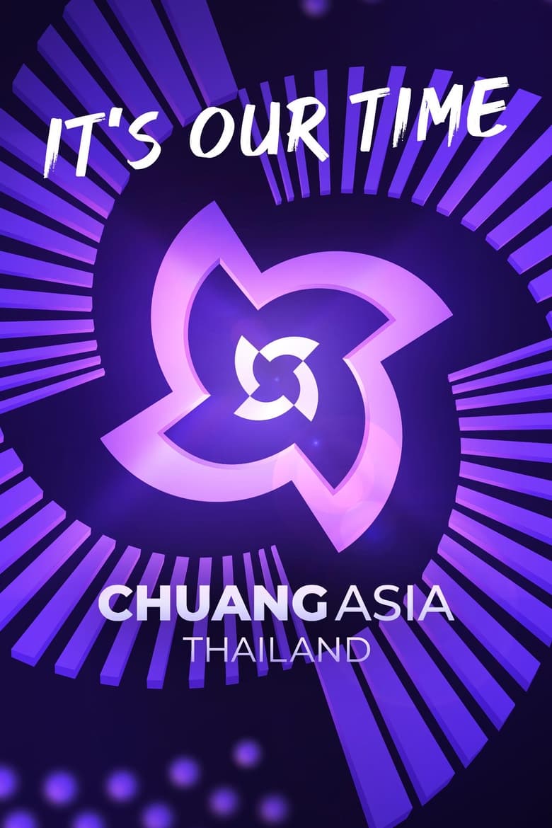 Poster of Episodes in CHUANG ASIA - CHUANG ASIA THAILAND - CHUANG ASIA THAILAND