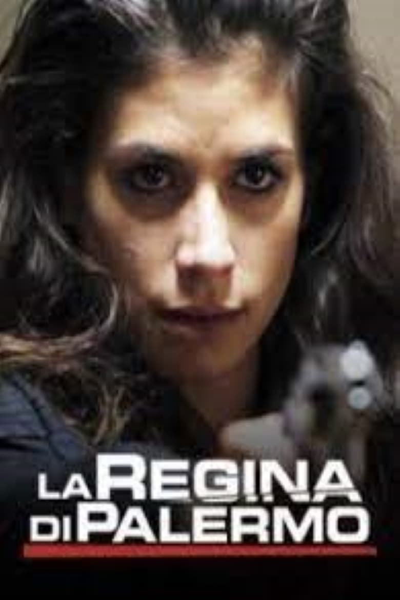 Poster of Episodes in La Regina Di Palermo - Season 1 - Season 1